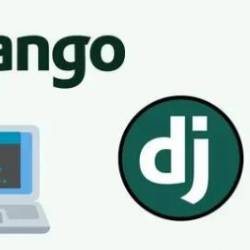 Python Django: Ultimate Beginners Course - 2022