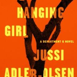 The Hanging Girl - Jussi Adler-Olsen