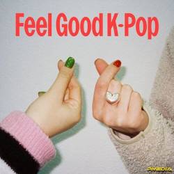 Feel Good K-Pop (2025) - K-Pop