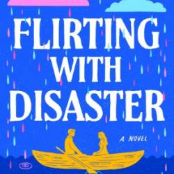 Flirting With Disaster - Naina Kumar