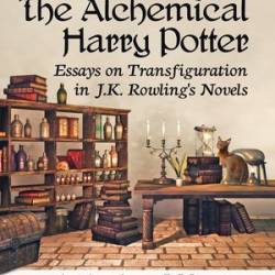 The Alchemical Harry Potter - [AUDIOBOOK]