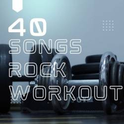 40 Songs Rock Workout (2025) - Rock