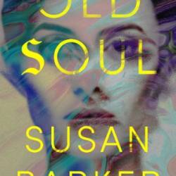 Old Soul - Susan Barker