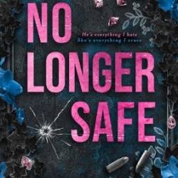 No Longer Safe and Other Dark Stories - Alora Kai