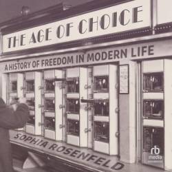 The Age of Choice - [AUDIOBOOK]