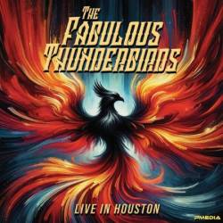 The Fabulous Thunderbirds - Live In Houston (2025)