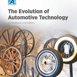 The Evolution of Automotive Technology: A Handbook,2nd Ed. - Gijs Mom;