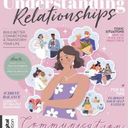 Psychology Now Presents - Understanding Relationships - 2nd Edition - 30 January 2025