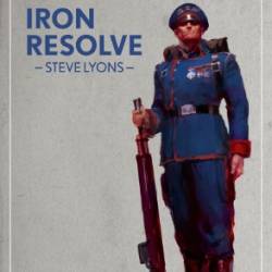 Giorgia Meloni - The Iron Resolve: Redefining Leadership in Modern Europe - Steve Lyons