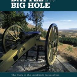 Battle of the Big Hole - Haines, Aubrey Haines, Calvin