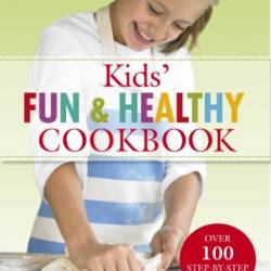 Kids' Fun and Healthy Cookbook - Graimes, Nicola