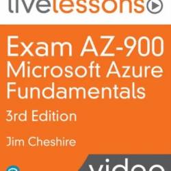 Exam AZ900: Microsoft Azure Fundamentals, 3rd Edition [Video]