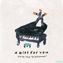 YoYo the "Pianoman" - A Gift for You (2025)