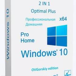 Windows 10 x64 Pro-Home Optim Plus 22H2 by OVGorskiy 08.2025 (RUS/2025)