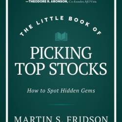 The Little Book of Picking Top Stocks - Fridson, Martin S.