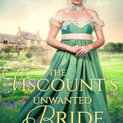 The Viscount's Unwanted Bride - Rivers, Jayne
