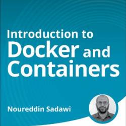 Introduction to Docker and Containers