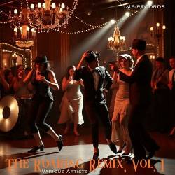 The Roaring Remix Vol. 1 (2025) FLAC - Electro Swing, Jazz