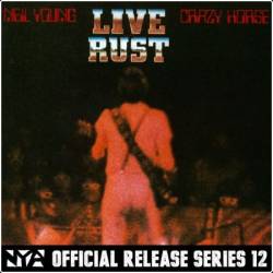 Neil Young & Crazy Horse - Live Rust (Live) (1979)