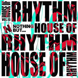 Nothing But... House of Rhythm Vol. 13 (2026)