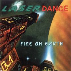 Laserdance - Fire On Earth (1994) (Lossless+Mp3)