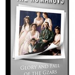 History Channel: Триумф и падение династии Романовых / The Romanovs. Glory and Fall of the Gzars (2013) SATRip