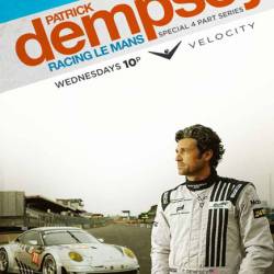     - / Patrick Dempsey Racing Le Mans (2013) HDTVRip - 1