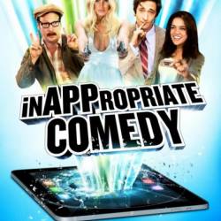  / InAPPropriate Comedy - (2013) - DVDRip
