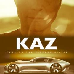 :    / Kaz: pushing the virtual divide (2014) WEBRip 720p