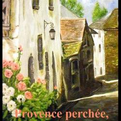 :     / Provence perchee, sur la route des cretes (2013) DVB