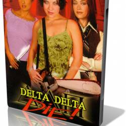   / Delta Delta Die!  DVDRip 