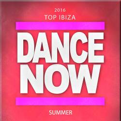 2016 Top: Ibiza Dance Now Summer [69 Songs Top Songs Party Hits Project Underworld Wonderland] (2015)