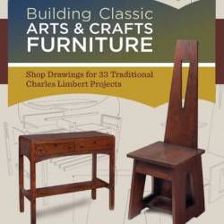 Michael Crow. Building Classic Arts & Crafts Furniture /     (2013) PDF