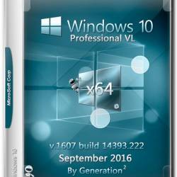 Windows 10 Pro VL x64 14393.222 Sep2016 by Generation2 (MULTi-6) RUS