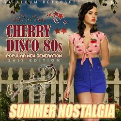 Summer Nostalgia: Cherry Disco 80s (2017) MP3