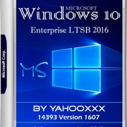 Windows 10 Enterprise LTSB 2016 x86/x64 14393 Version 1607 by yahooXXX v.1 2DVD (RUS/2017)