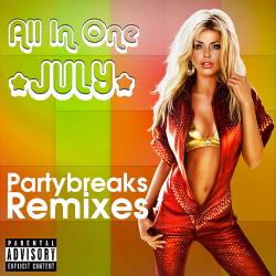 Partybreaks and Remixes - All In One July 004 (2018)