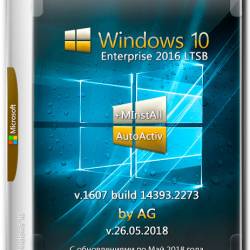 Windows 10 Enterprise LTSB x86/x64 14393.2273 + MInstAll by AG v.26.05.2018 (RUS)