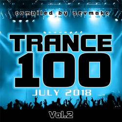 Trance 100 July 2018 Vol.2 (2018)