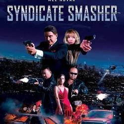   / Syndicate Smasher (2017) WEB-DLRip