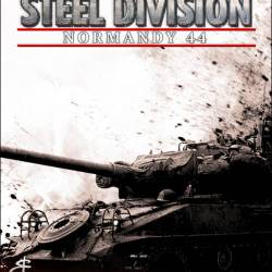 Steel Division: Normandy 44. Deluxe Edition (2017/RePack)