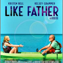   / Like Father [2018, , WEBRip-AVC)