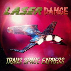 Laserdance - Trans Space Express (2018) MP3