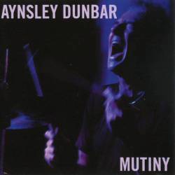 Aynsley Dunbar - Mutiny (2008) APE/MP3