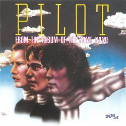 Pilot - From The Album Of The Same Name (1974) FLAC/MP3