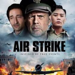  / Air Strike / Da hong zha (2018) HDRip