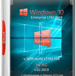 Windows 10 Enterprise LTSC x64 1809.17763.316 +MInstAll by AG v.02.2019 (RUS)