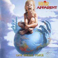 Heir Apparent - One Small Voice (1989) MP3