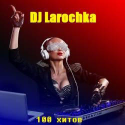 100   DJ Larochka (2019) 3