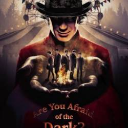   ? / Are You Afraid of the Dark? (2019) WEB-DLRip 3   3